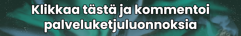 banneri: klikkaa tästä ja kommentoi tiimin valmistelemia palveluketjuluonnoksia